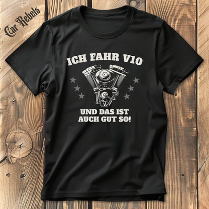 Das ist auch gut so V10 | Unisex T-Shirt - Car Rebels