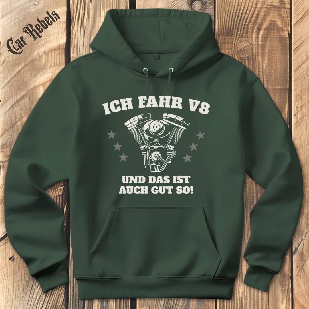 Das ist auch gut so V8 Hoodie - Car Rebels