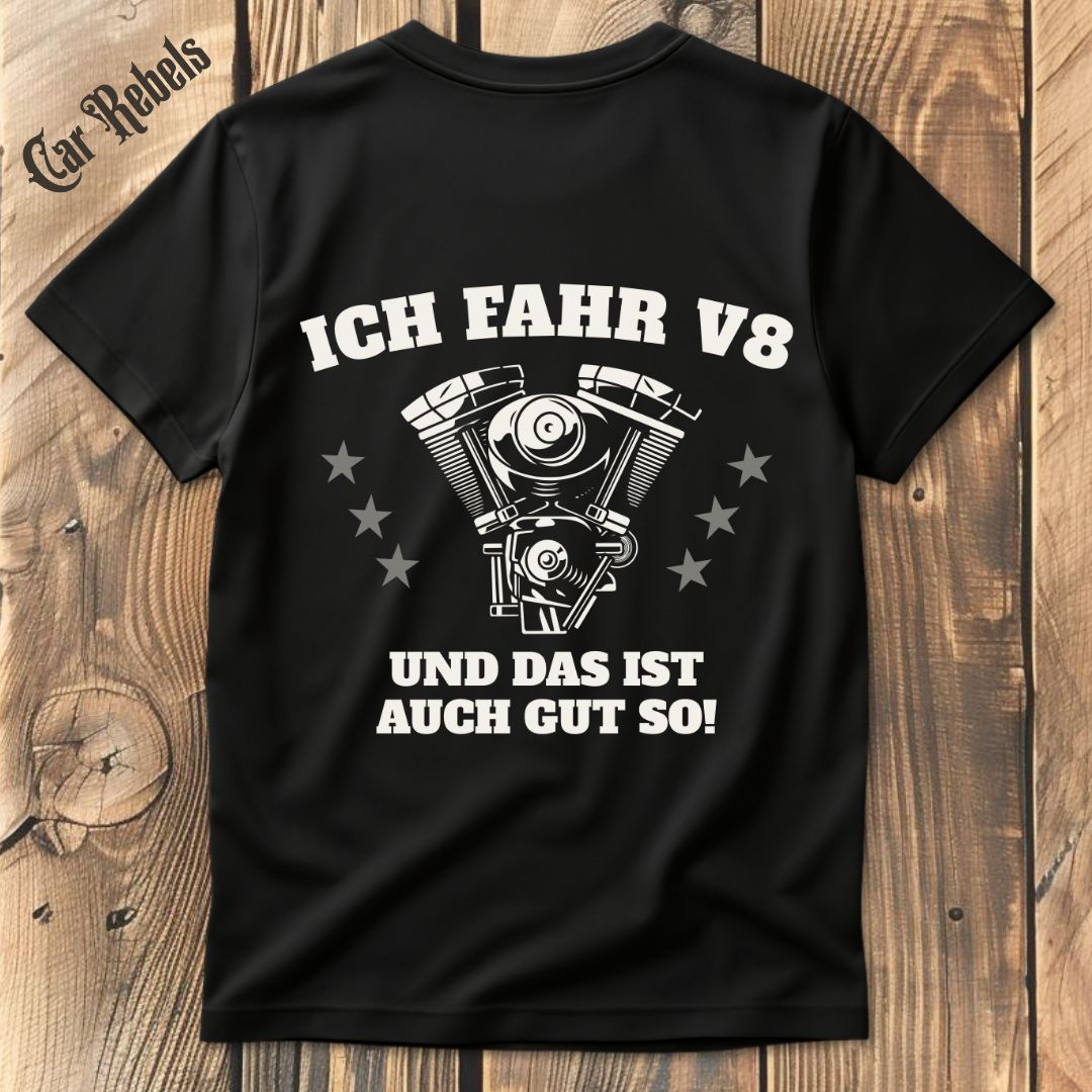 Das ist auch gut so V8 T-Shirt Backprint - Car Rebels