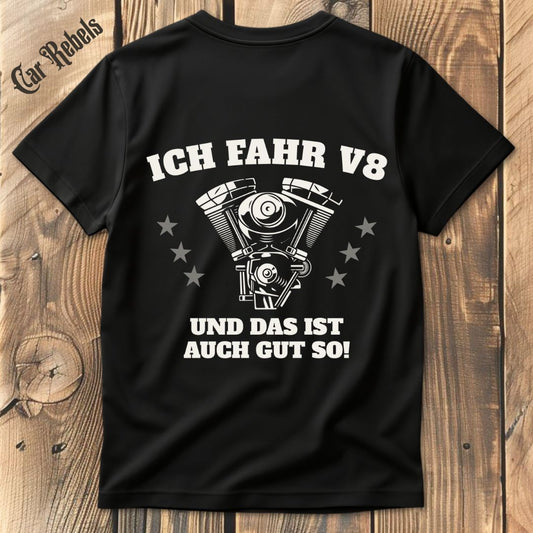 Das ist auch gut so V8 T-Shirt Backprint - Car Rebels