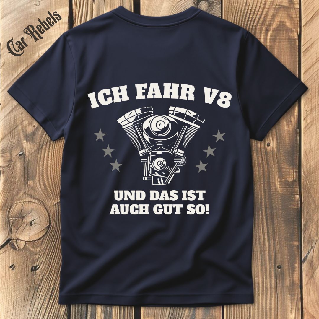 Das ist auch gut so V8 T-Shirt Backprint - Car Rebels