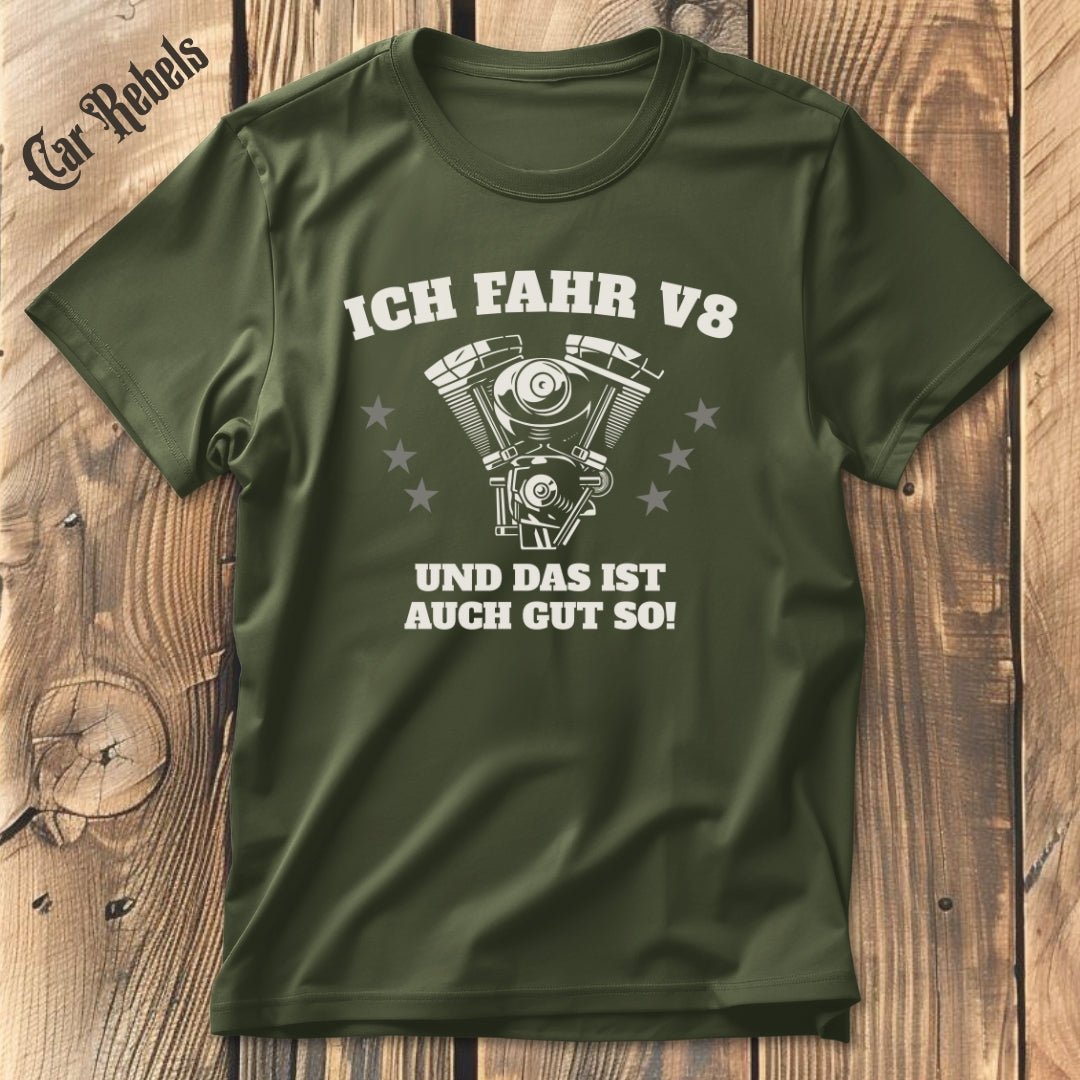 Das ist auch gut so V8 | Unisex T-Shirt - Car Rebels