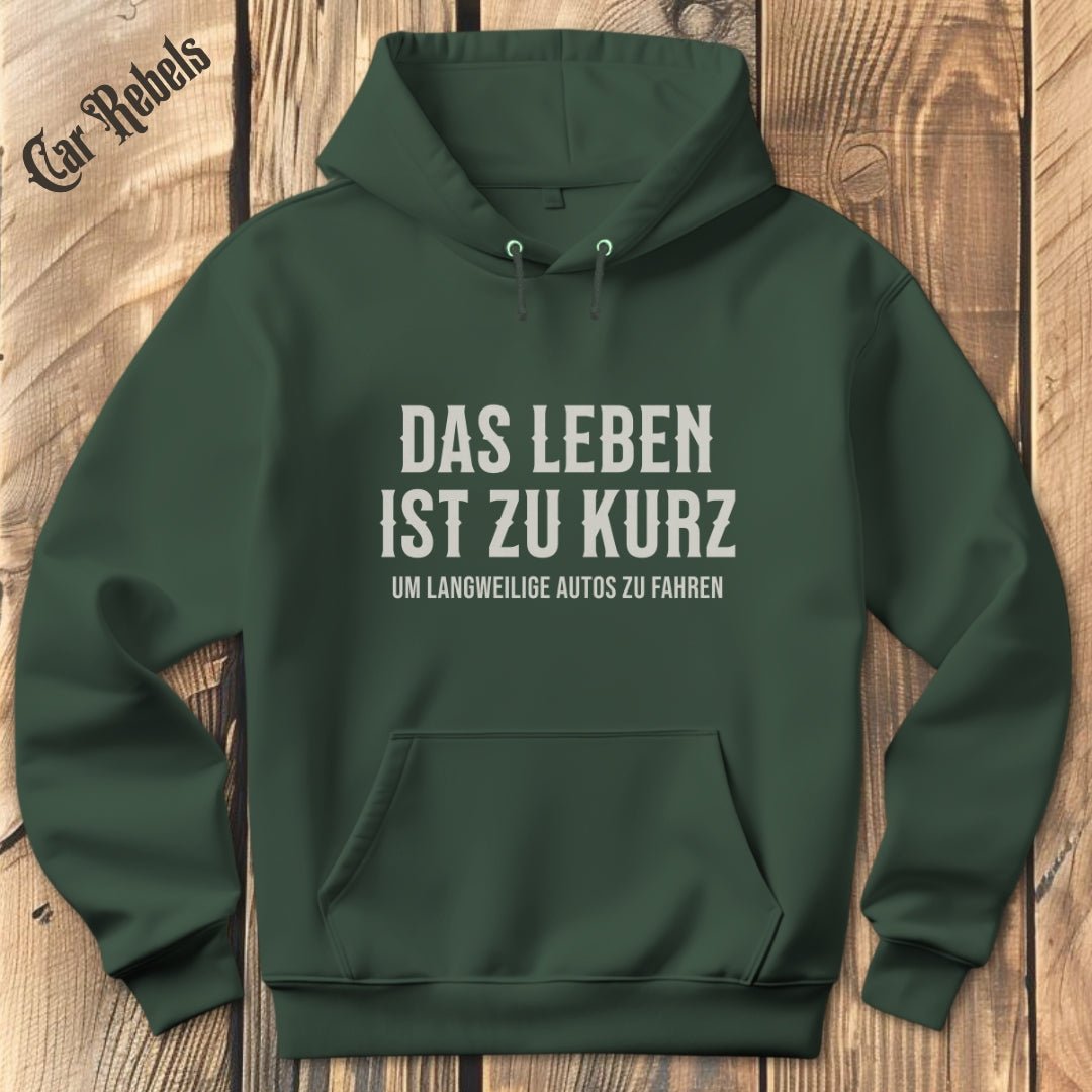 Das Leben ist zu kurz | Hoodie - Car Rebels