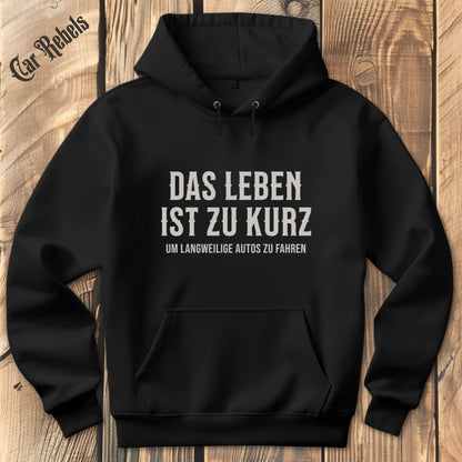 Das Leben ist zu kurz | Hoodie - Car Rebels