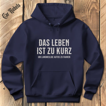 Das Leben ist zu kurz | Hoodie - Car Rebels