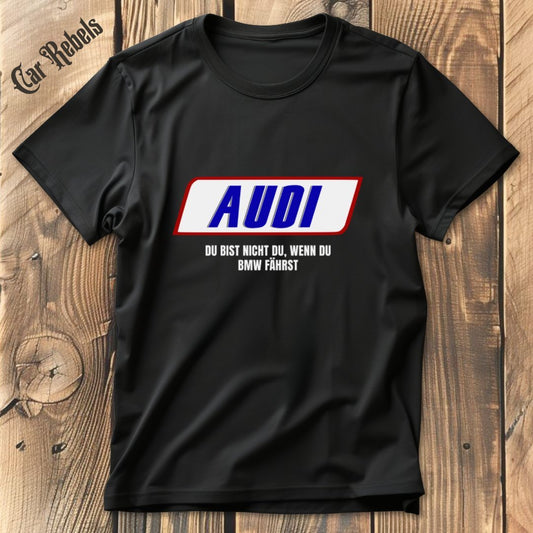 Du bist nicht du Audi T-Shirt - Car Rebels