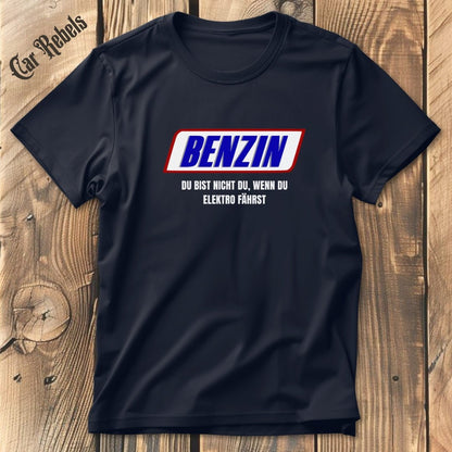 Du bist nicht du - Benzin | Unisex T - Shirt - Car Rebels