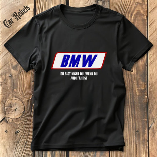 Du bist nicht du BMW T-Shirt - Car Rebels