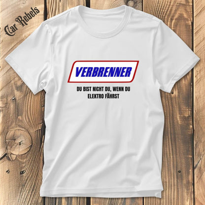 Du bist nicht du - Verbrenner | Unisex T - Shirt - Car Rebels