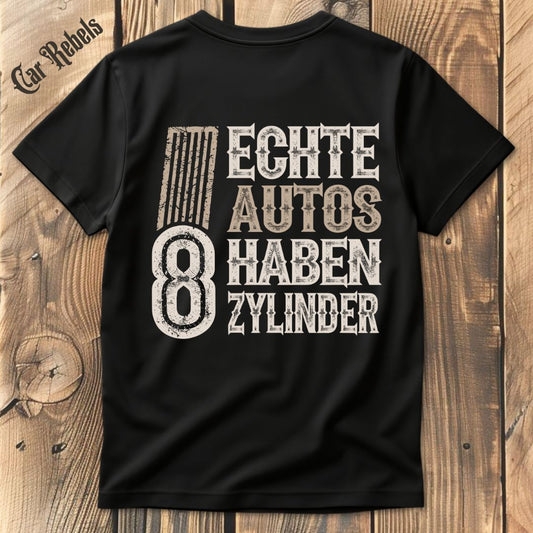 Echte Autos haben 8 Zylinder Grunge T-Shirt Backprint - Car Rebels
