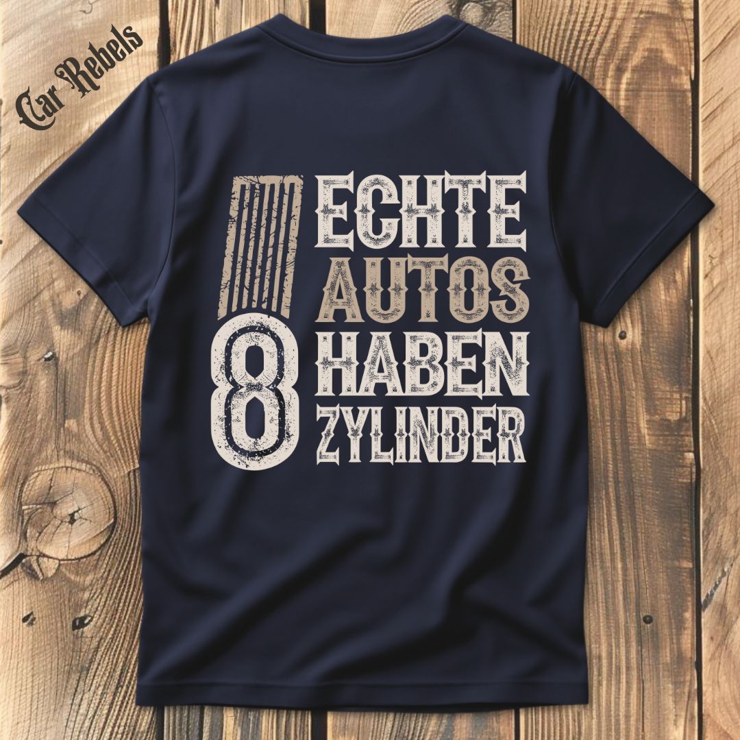 Echte Autos haben 8 Zylinder Grunge T-Shirt Backprint - Car Rebels