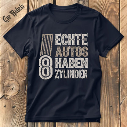 Echte Autos haben 8 Zylinder Grunge | Unisex T-Shirt - Car Rebels