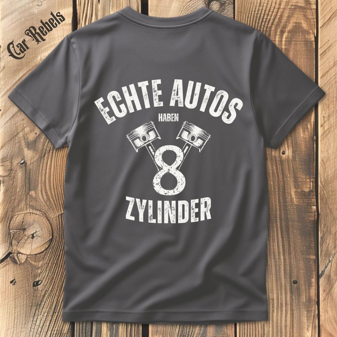 Echte Autos haben 8 Zylinder T-Shirt Backprint - Car Rebels