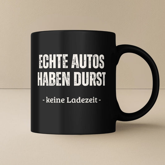 Echte Autos haben Durst Tasse - Car Rebels