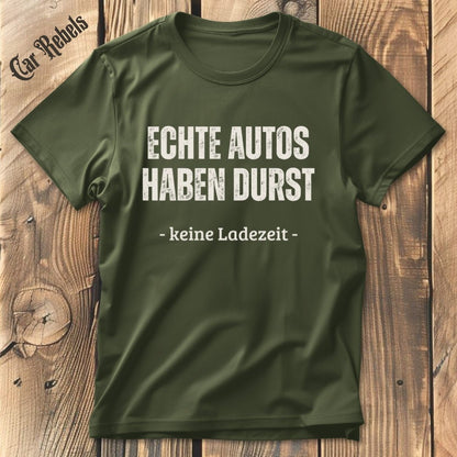 Echte Autos haben Durst | Unisex T-Shirt - Car Rebels