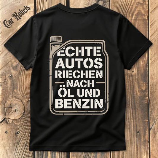 Echte Autos riechen nach Öl und Benzin T-Shirt Backprint - Car Rebels