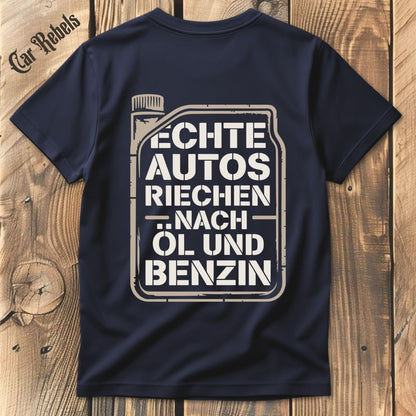 Echte Autos riechen nach Öl und Benzin T-Shirt Backprint - Car Rebels