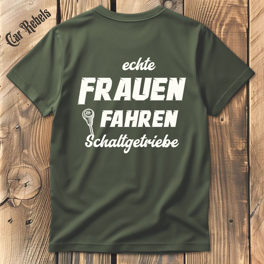Echte Frauen fahren Schaltgetriebe T-Shirt Backprint - Car Rebels