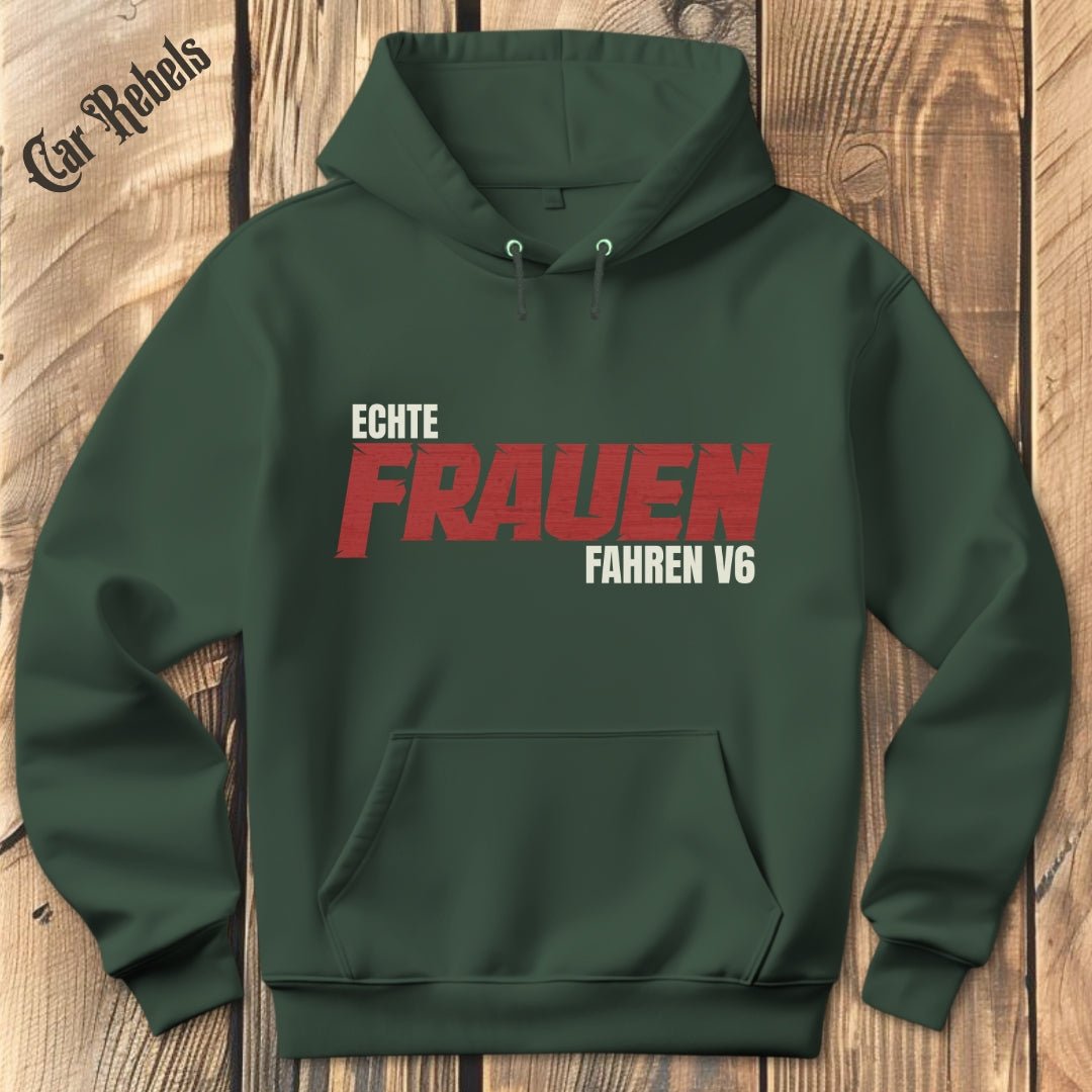 Echte Frauen fahren V6 Hoodie - Car Rebels