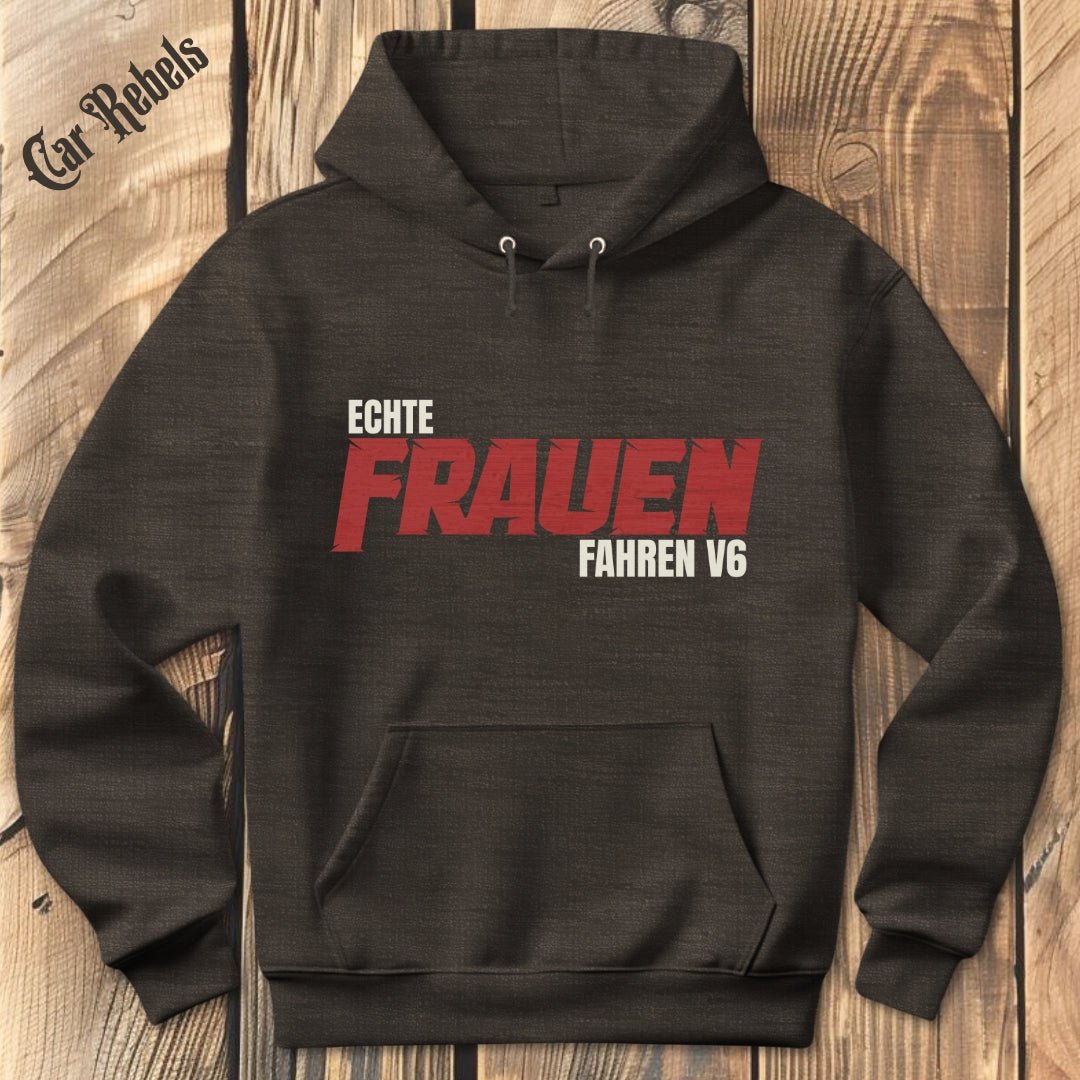 Echte Frauen fahren V6 Hoodie - Car Rebels