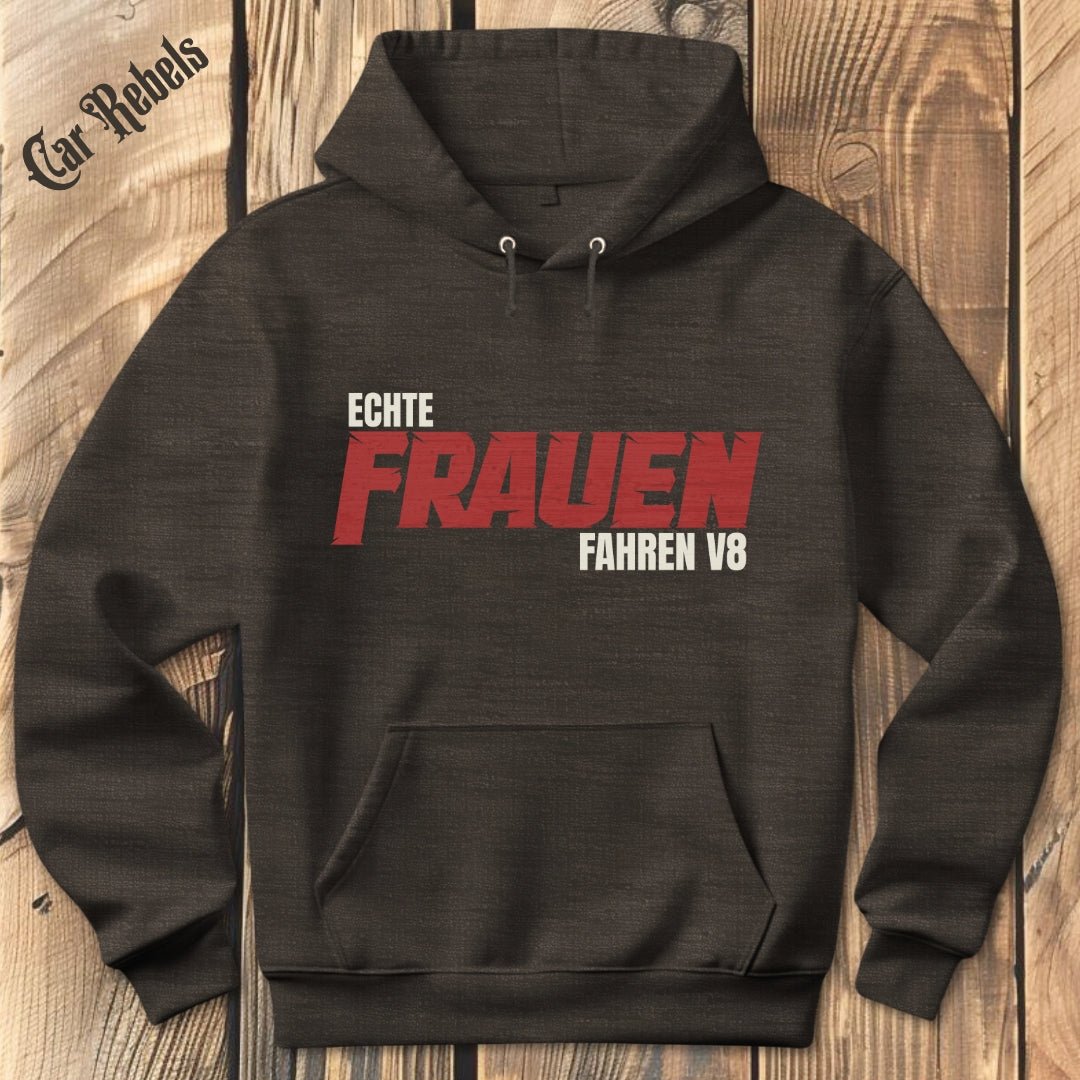 Echte Frauen fahren V8 Hoodie - Car Rebels