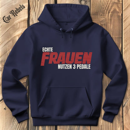 Echte Frauen nutzen 3 Pedale Hoodie - Car Rebels