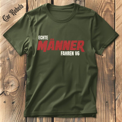 Echte Männer fahren V6 T-Shirt - Car Rebels