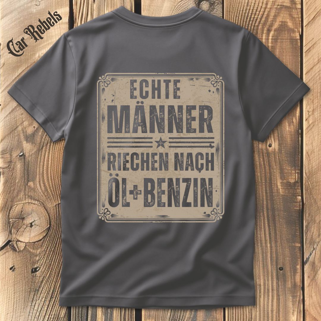 Echte Männer riechen nach Öl und Benzin T-Shirt Backprint - Car Rebels
