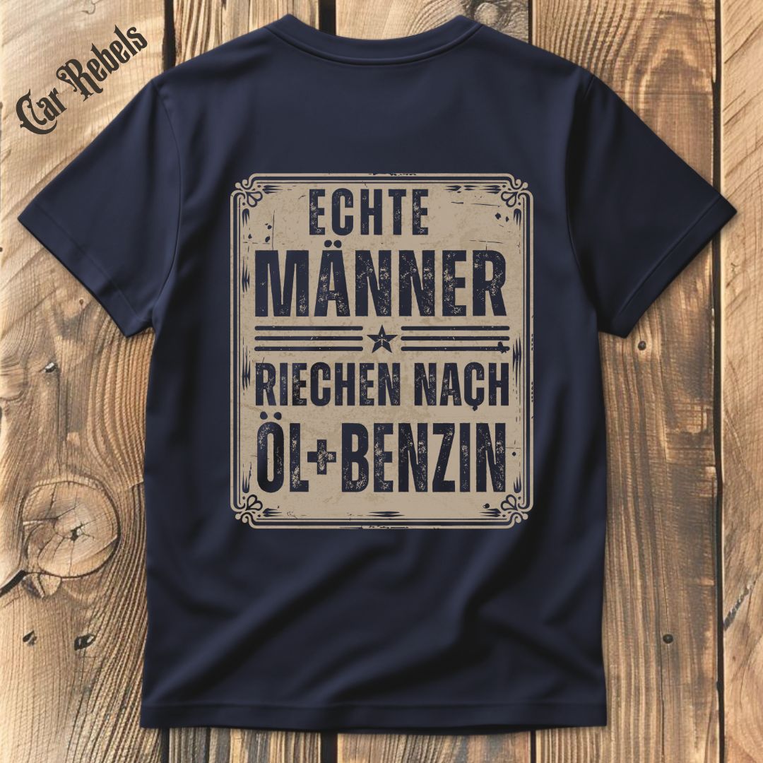 Echte Männer riechen nach Öl und Benzin T-Shirt Backprint - Car Rebels
