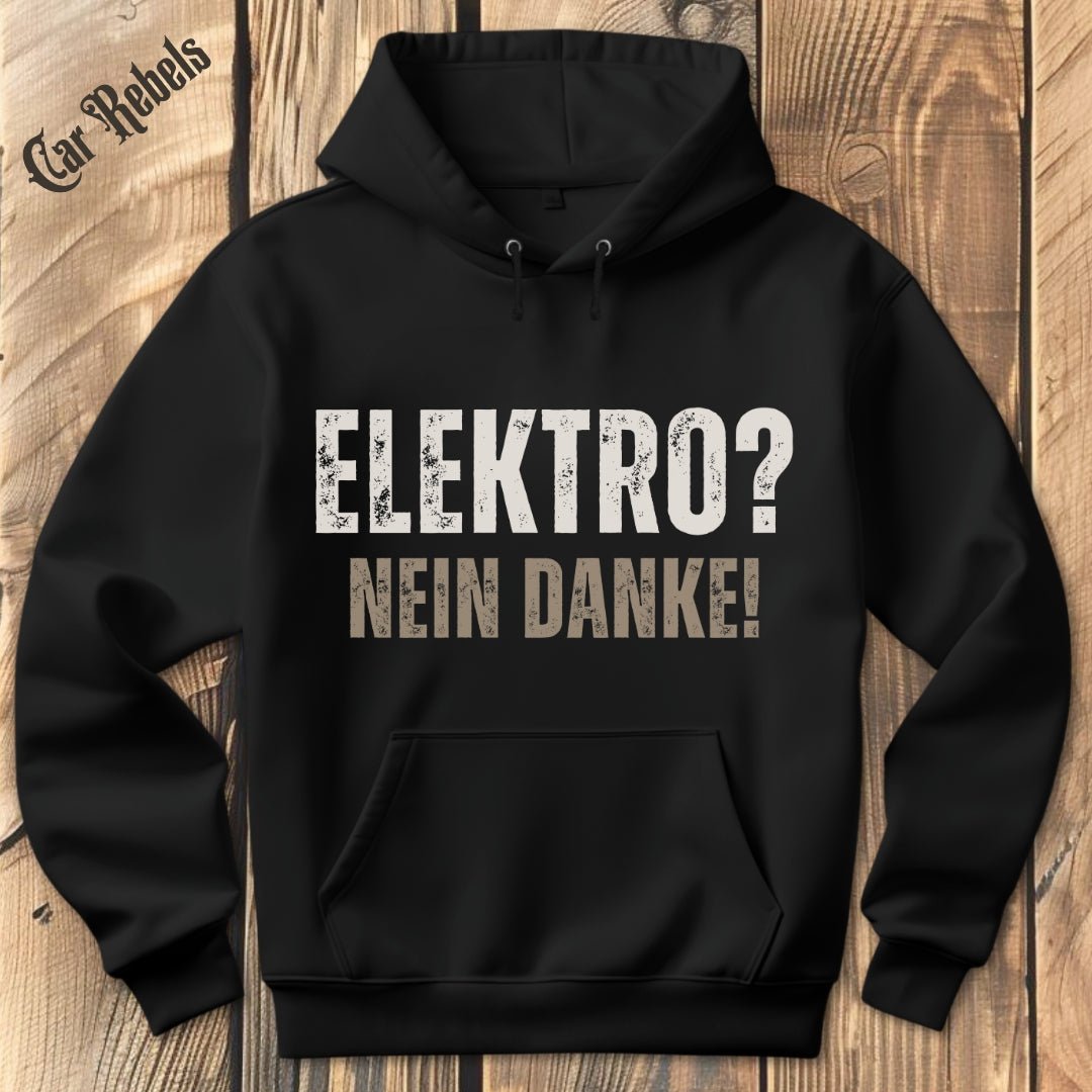 Elektro - nein danke Hoodie - Car Rebels