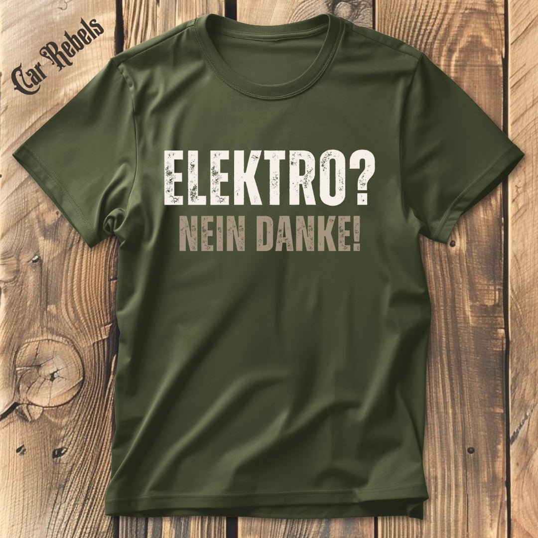 Elektro - nein danke T-Shirt - Car Rebels