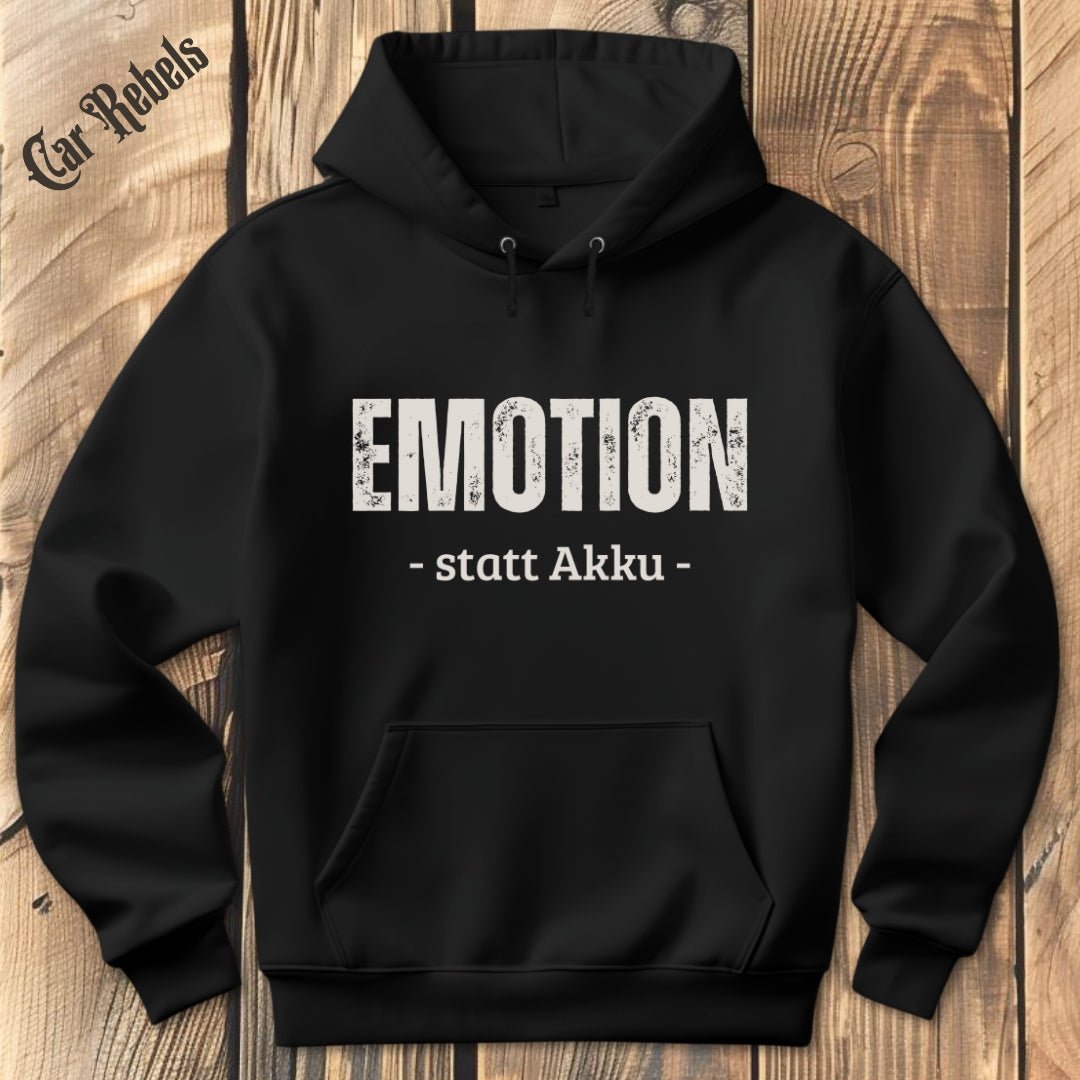 Emotion statt Akku Hoodie - Car Rebels