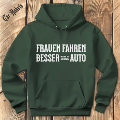 Frauen fahren besser Auto Hoodie - Car Rebels
