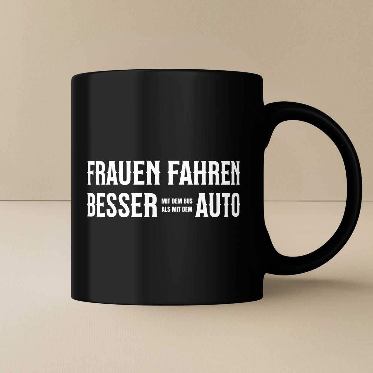 Frauen fahren besser Auto Tasse - Car Rebels