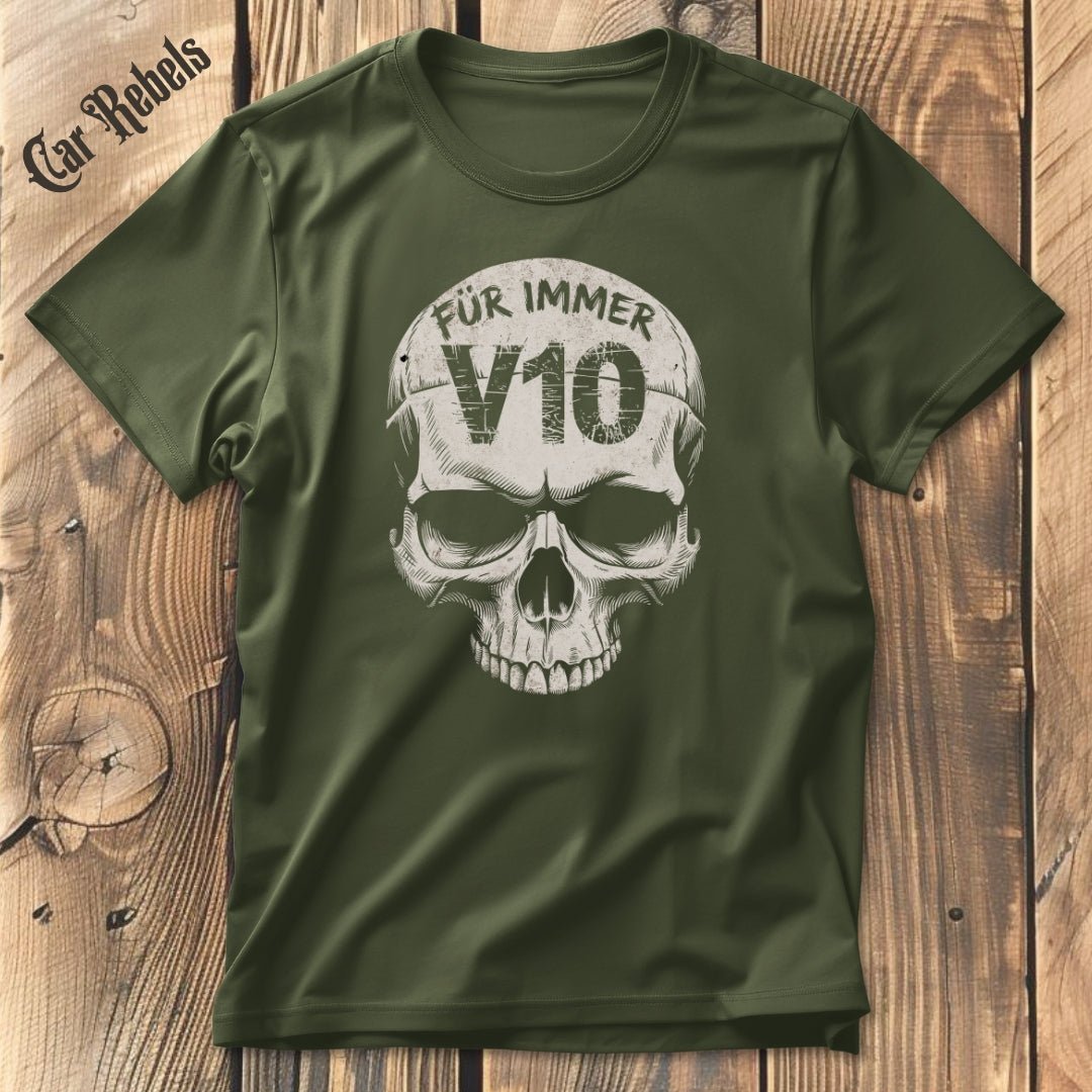 Für immer V10 T-Shirt - Car Rebels