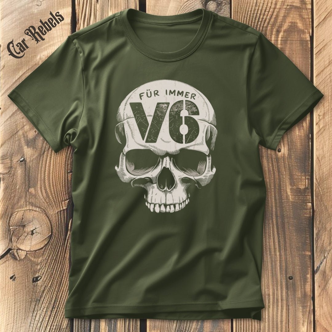 Für immer V6 T-Shirt - Car Rebels