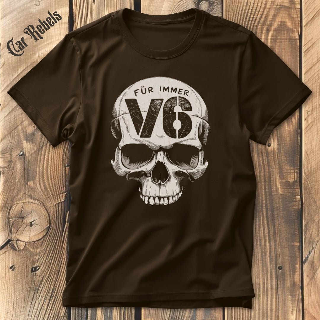 Für immer V6 T-Shirt - Car Rebels