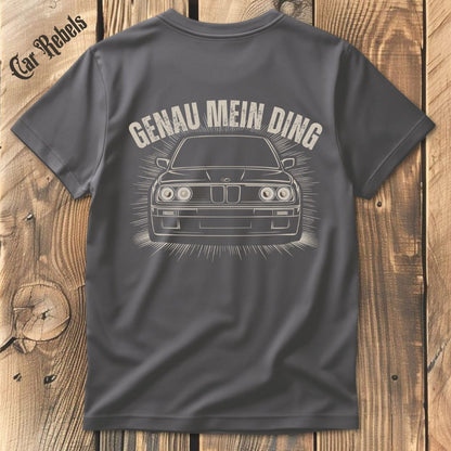 Genau mein Ding BMW Classic e30 T-Shirt Backprint - Car Rebels
