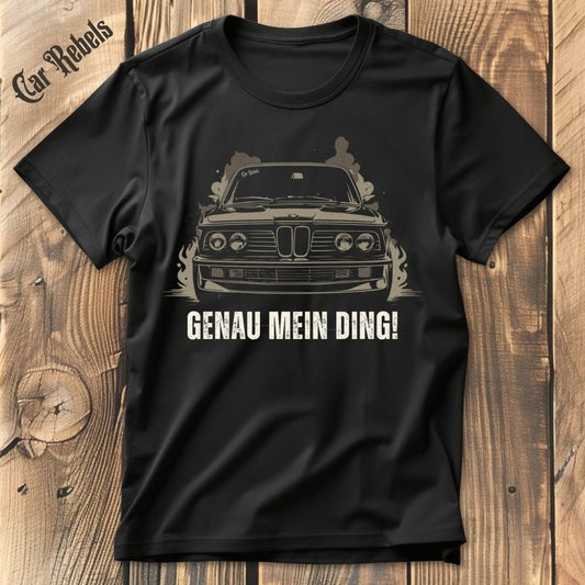 Genau mein Ding BMW Classic T-Shirt - Car Rebels