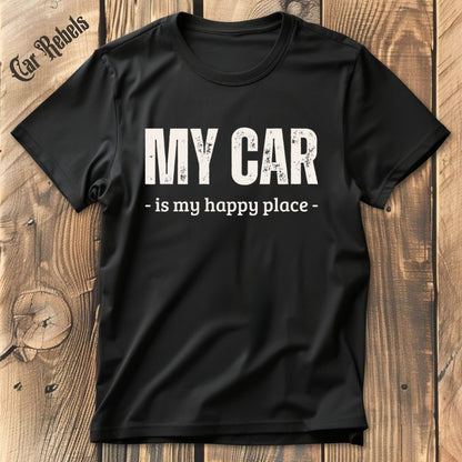 Happy Place T-Shirt - Car Rebels