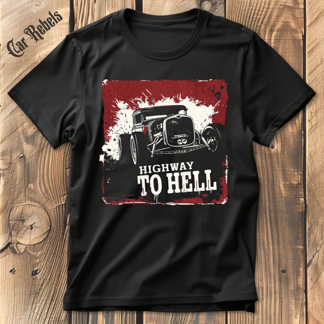 Highway to hell HotRod | Unisex T - Shirt - Car Rebels