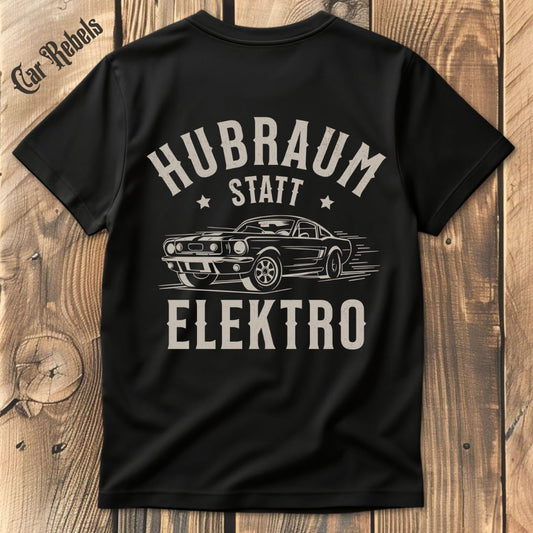 Hubraum statt Elektro 64 T-Shirt Backprint - Car Rebels