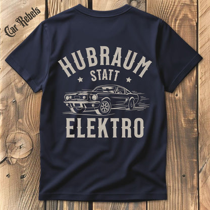 Hubraum statt Elektro 64 T-Shirt Backprint - Car Rebels