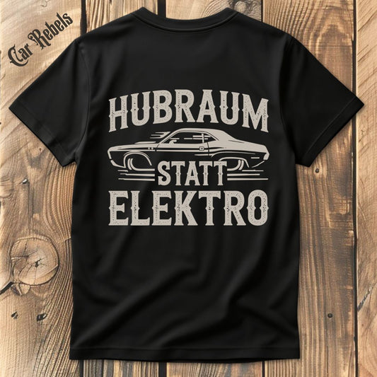 Hubraum statt Elektro 70 T-Shirt Backprint - Car Rebels