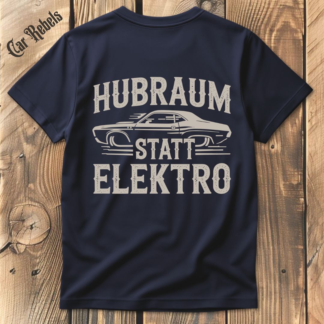 Hubraum statt Elektro 70 T-Shirt Backprint - Car Rebels