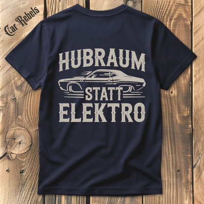 Hubraum statt Elektro 70 T-Shirt Backprint - Car Rebels