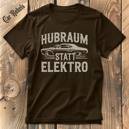 Hubraum statt Elektro 70 | Unisex T-Shirt - Car Rebels