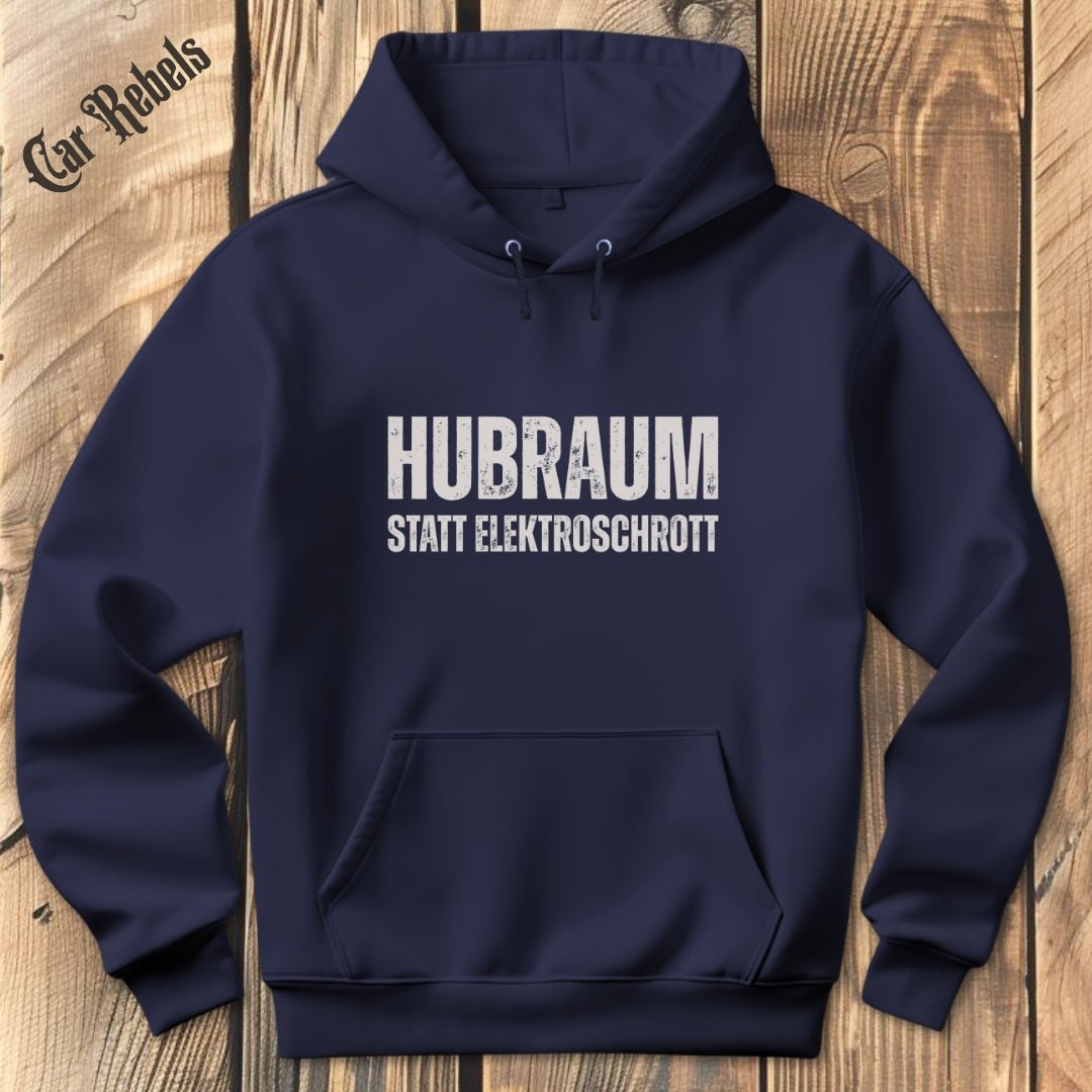 Hubraum statt Elektroschrott | Hoodie - Car Rebels