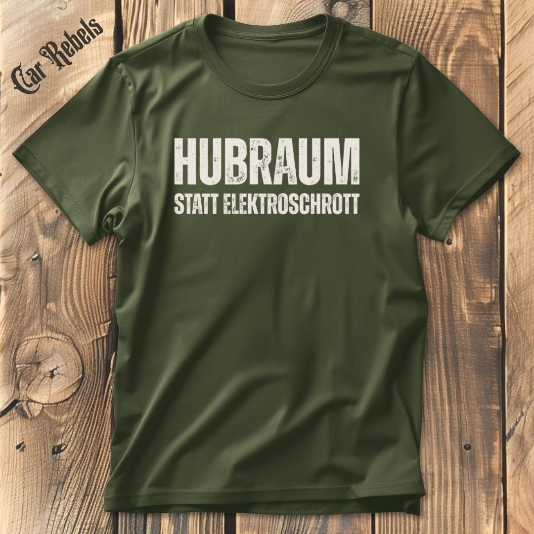 Hubraum statt Elektroschrott | Unisex T-Shirt - Car Rebels