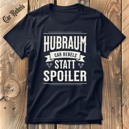 Hubraum Statt Spoiler CR | Unisex T-Shirt - Car Rebels